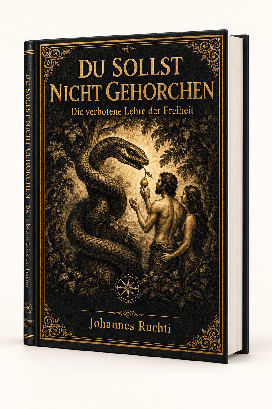 Du sollst nicht gehorchen von Johannes Ruchti